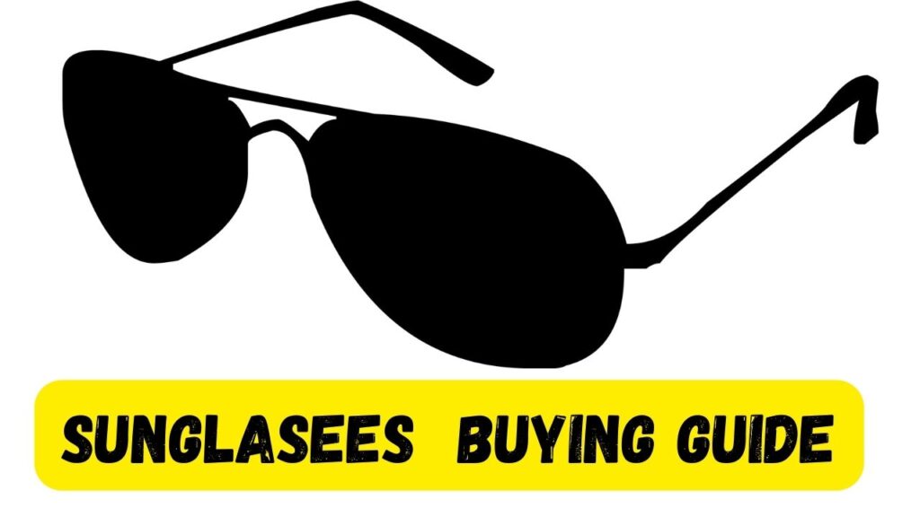 sunglasses buyers guide